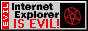 IE is EVIL!!!